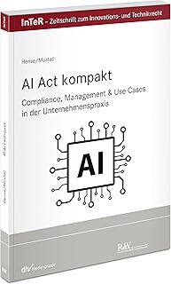 AI Act kompakt: Compliance, Management & Use Cases in der Unternehmenspraxis