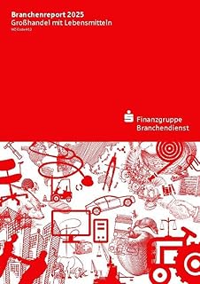 Branchenreport Großhandel mit Lebensmitteln 2025 (German Edition)